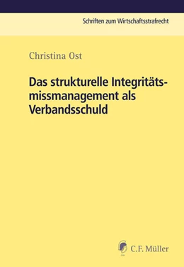 Abbildung von Ost | Das strukturelle Integritätsmissmanagement als Verbandsschuld | 1. Auflage | 2023 | beck-shop.de