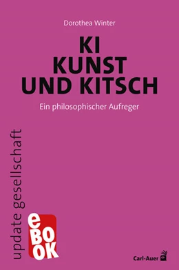 Abbildung von Winter | KI, Kunst und Kitsch | 1. Auflage | 2024 | beck-shop.de