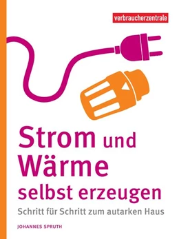 Abbildung von Spruth / Verbraucherzentrale NRW | Strom und Wärme selbst erzeugen | 1. Auflage | 2024 | beck-shop.de