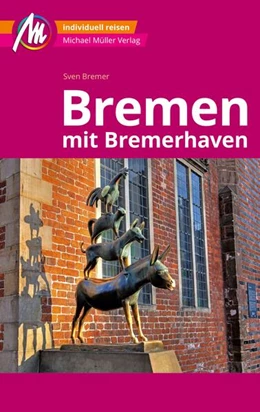 Abbildung von Bremer | Bremen MM-City - mit Bremerhaven Reiseführer Michael Müller Verlag | 3. Auflage | 2024 | beck-shop.de