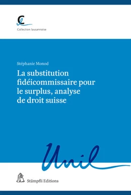 Abbildung von Monod | La substitution fidéicommissaire pour le surplus, analyse de droit suisse | 1. Auflage | 2024 | beck-shop.de