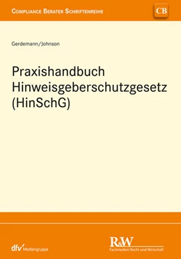 Abbildung von Gerdemann / Johnson | Praxishandbuch Hinweisgeberschutzgesetz (HinSchG) | 1. Auflage | 2024 | beck-shop.de