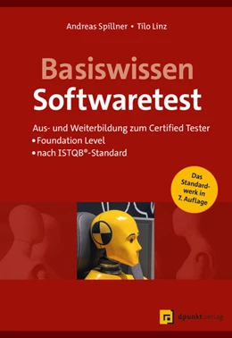 Abbildung von Spillner / Linz | Basiswissen Softwaretest | 7. Auflage | 2024 | beck-shop.de