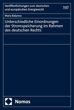 Abbildung von Batyreva | Unterschiedliche Einordnungen der Stromspeicherung im Rahmen des deutschen Rechts | 1. Auflage | 2024 | beck-shop.de