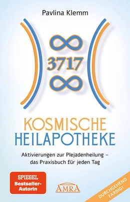 Abbildung von Klemm | KOSMISCHE HEILAPOTHEKE: Aktivierung der Plejadenheilung - das Praxisbuch mit Heilsymbolen, Botschaften und Meditationen (Das neue Werk der SPIEGEL-Bestsellerautorin!) | 1. Auflage | 2025 | beck-shop.de