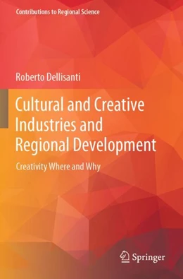 Abbildung von Dellisanti | Cultural and Creative Industries and Regional Development | 1. Auflage | 2024 | beck-shop.de