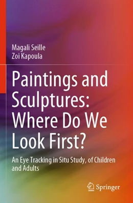 Abbildung von Seille / Kapoula | Paintings and Sculptures: Where Do We Look First? | 1. Auflage | 2024 | beck-shop.de