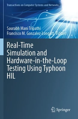 Abbildung von Gonzalez-Longatt / Tripathi | Real-Time Simulation and Hardware-in-the-Loop Testing Using Typhoon HIL | 1. Auflage | 2024 | beck-shop.de