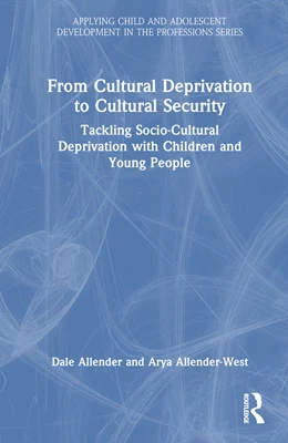 Abbildung von Allender-West / Allender | From Cultural Deprivation to Cultural Security | 1. Auflage | 2024 | beck-shop.de