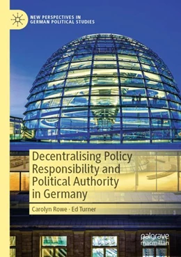 Abbildung von Turner / Rowe | Decentralising Policy Responsibility and Political Authority in Germany | 1. Auflage | 2024 | beck-shop.de
