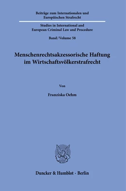 Abbildung von Oehm | Menschenrechtsakzessorische Haftung im Wirtschaftsvölkerstrafrecht | 1. Auflage | 2024 | beck-shop.de