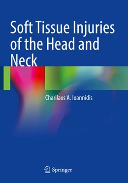 Abbildung von Ioannidis | Soft Tissue Injuries of the Head and Neck | 1. Auflage | 2024 | beck-shop.de