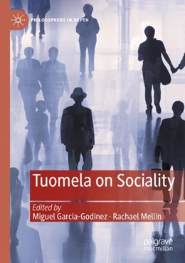 Abbildung von Garcia-Godinez / Mellin | Tuomela on Sociality | 1. Auflage | 2024 | beck-shop.de