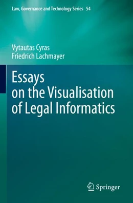 Abbildung von Cyras / Lachmayer | Essays on the Visualisation of Legal Informatics | 1. Auflage | 2024 | 54 | beck-shop.de