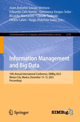 Abbildung von Lossio-Ventura / Ceh-Varela | Information Management and Big Data | 1. Auflage | 2024 | 2142 | beck-shop.de