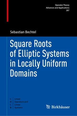Abbildung von Bechtel | Square Roots of Elliptic Systems in Locally Uniform Domains | 1. Auflage | 2024 | 303 | beck-shop.de
