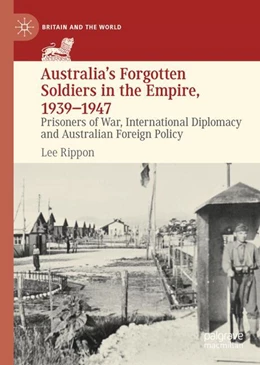 Abbildung von Rippon | Australia's Forgotten Soldiers in the Empire, 1939–1947 | 1. Auflage | 2024 | beck-shop.de