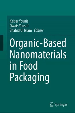 Abbildung von Younis / Yousuf | Organic-Based Nanomaterials in Food Packaging | 1. Auflage | 2024 | beck-shop.de