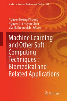 Abbildung von Hoang Phuong / Huyen Chau | Machine Learning and Other Soft Computing Techniques: Biomedical and Related Applications | 1. Auflage | 2024 | 543 | beck-shop.de