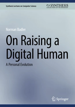 Abbildung von Badler | On Raising a Digital Human | 1. Auflage | 2024 | beck-shop.de