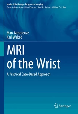 Abbildung von Mespreuve / Waked | MRI of the Wrist | 1. Auflage | 2024 | beck-shop.de