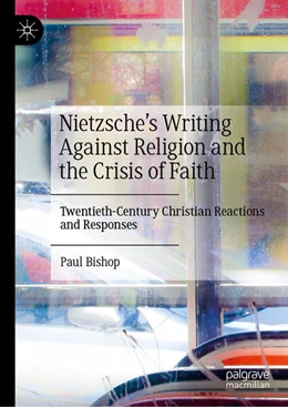 Abbildung von Bishop | Nietzsche’s Writing Against Religion and the Crisis of Faith | 1. Auflage | 2024 | beck-shop.de