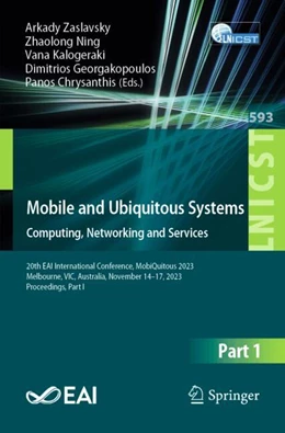 Abbildung von Zaslavsky / Ning | Mobile and Ubiquitous Systems: Computing, Networking and Services | 1. Auflage | 2024 | 593 | beck-shop.de