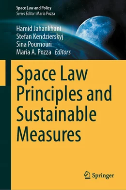 Abbildung von Jahankhani / Kendzierskyj | Space Law Principles and Sustainable Measures | 1. Auflage | 2024 | beck-shop.de