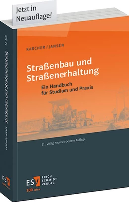 Abbildung von Karcher / Jansen | Straßenbau und Straßenerhaltung | 11. Auflage | 2024 | beck-shop.de