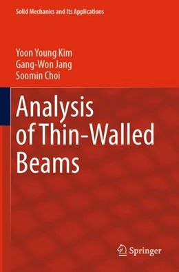 Abbildung von Kim / Jang | Analysis of Thin-Walled Beams | 1. Auflage | 2023 | 257 | beck-shop.de