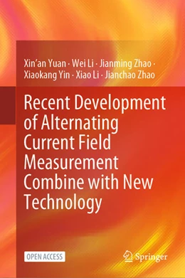 Abbildung von Yuan / Li | Recent Development of Alternating Current Field Measurement Combine with New Technology | 1. Auflage | 2024 | beck-shop.de