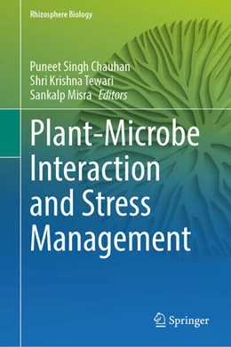 Abbildung von Singh Chauhan / Tewari | Plant-Microbe Interaction and Stress Management | 1. Auflage | 2024 | beck-shop.de