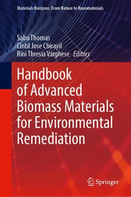 Abbildung von Thomas / Chirayil | Handbook of Advanced Biomass Materials for Environmental Remediation | 1. Auflage | 2024 | beck-shop.de