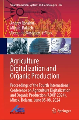 Abbildung von Ronzhin / Bakach | Agriculture Digitalization and Organic Production | 1. Auflage | 2024 | 397 | beck-shop.de