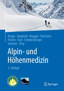 Abbildung von Berger / Berghold | Alpin- und Höhenmedizin | 3. Auflage | 2024 | beck-shop.de