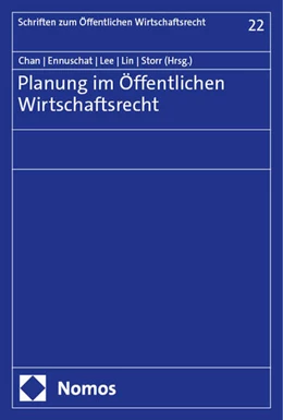 Abbildung von Chan / Ennuschat | Planung im Öffentlichen Wirtschaftsrecht | 1. Auflage | 2024 | 22 | beck-shop.de