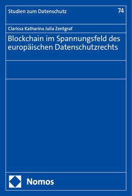 Abbildung von Zentgraf | Blockchain im Spannungsfeld des europäischen Datenschutzrechts | 1. Auflage | 2024 | 74 | beck-shop.de