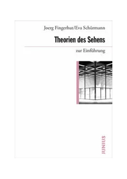 Abbildung von Fingerhut / Schürmann | Theorien des Sehens zur Einführung | 1. Auflage | 2024 | beck-shop.de