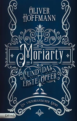 Abbildung von Hoffmann | Moriarty und das erste Opfer | 1. Auflage | 2024 | beck-shop.de