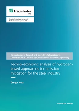 Abbildung von Michaelis / Herz | Techno-economic analysis of hydrogen-based approaches for emission mitigation for the steel industry | 1. Auflage | 2024 | 6 | beck-shop.de