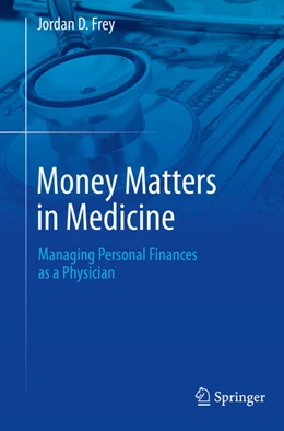 Abbildung von Frey | Money Matters in Medicine | 1. Auflage | 2024 | beck-shop.de