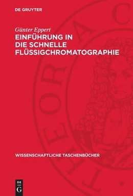 Abbildung von Eppert | Einführung in die schnelle Flüssigchromatographie | 2. Auflage | 1988 | beck-shop.de