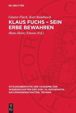 Abbildung von Flach / Emons | Klaus Fuchs ¿ Sein Erbe bewahren | 1. Auflage | 1990 | beck-shop.de