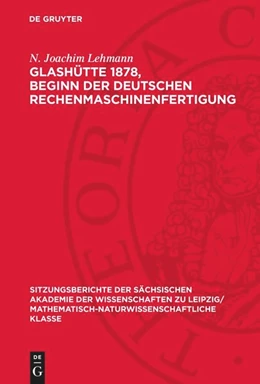 Abbildung von Lehmann | Glashütte 1878, Beginn der Deutschen Rechenmaschinenfertigung | 1. Auflage | 1989 | beck-shop.de