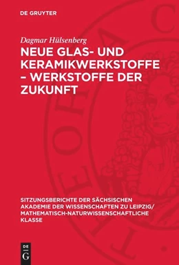 Abbildung von Hülsenberg | Neue Glas- und Keramikwerkstoffe ¿ Werkstoffe der Zukunft | 1. Auflage | 1989 | beck-shop.de