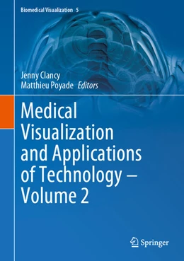 Abbildung von Clancy / Poyade | Medical Visualization and Applications of Technology - Volume 2 | 1. Auflage | 2024 | 5 | beck-shop.de