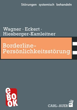 Abbildung von Wagner / Eckert | Borderline-Persönlichkeitsstörung | 1. Auflage | 2023 | beck-shop.de
