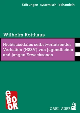 Abbildung von Rotthaus | Nichtsuizidales selbstverletzendes Verhalten (NSSV) von Jugendlichen und jungen Erwachsenen | 1. Auflage | 2023 | beck-shop.de