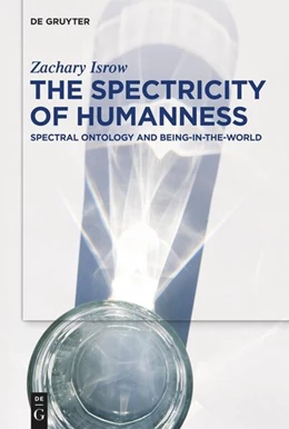 Abbildung von Isrow | The Spectricity of Humanness | 1. Auflage | 2024 | beck-shop.de