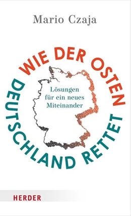 Abbildung von Czaja | Wie der Osten Deutschland rettet | 1. Auflage | 2024 | beck-shop.de